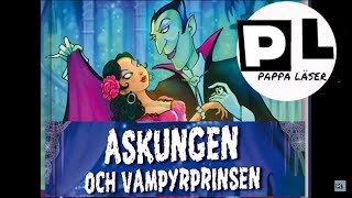 Askungen och vampyrprinsen ljudbok med bilder [upl. by Yerffeg]