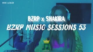 🔥LetraVideoOFC SHAKIRA  BZRP Music Sessions 53  claramente no es como suena [upl. by Vitoria]