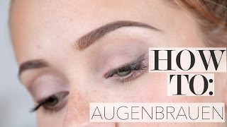 HOW TO PERFEKTE AUGENBRAUEN  Puder Stift oder Gel [upl. by Landis83]