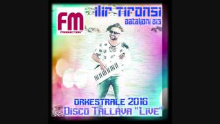 Ilir Tironsi  New Orkestrale 2016  DISCO TALLAVA quotLivequot Bataljoni B13 Dj Cesku [upl. by Dorelle64]