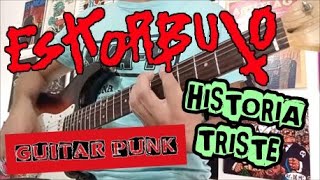 ESKORBUTO  HISTORIA TRISTE GUITAR COVER [upl. by Ahsieyt823]