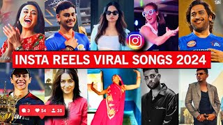 Instagram Reels Viral Trending Songs India 2024 PART 4  Songs That Are Stuck In Our Heads [upl. by Cumine501]