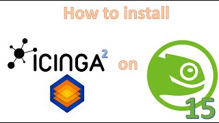 🕵️How To Install Icinga2 with Director on SLESOpensuse 15 2023 [upl. by Hamon]