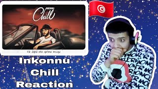 Inkonnu  CHILL Reaction [upl. by Orelee782]