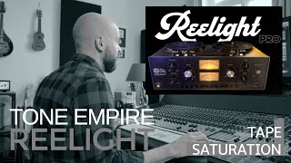 Reelight Pro  Tone Empire  Tape Plugin Review [upl. by Duahsar]