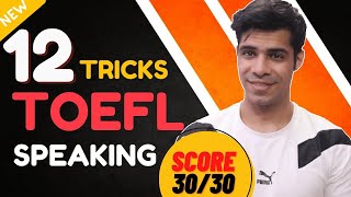 New TOEFL Speaking 12 Tips and Tricks to score 30  Strategies Revealed  No Coaching Needed [upl. by Nimref]