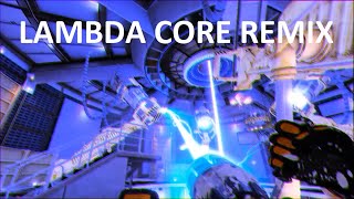 Black Mesa Lambda Core Remix [upl. by Magdalena223]