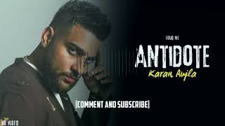 ANTIDOTE OFFICIAL SONG KARAN AUJlA FOUR ME EP 2024 [upl. by Millman72]