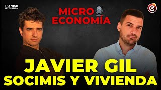 Micro Economía Entrevista a Javier Gil sobre las SOCIMIS y la especulación de la vivienda [upl. by Jollanta]