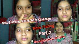 Bengolivlogvideo RequestedVideo With Nose Flaring Part2 Video And Nose PinchingTalkingChallenge [upl. by Ybrad]