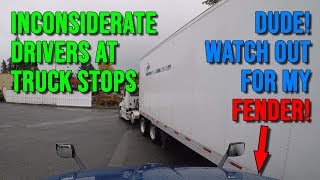 INCONSIDERATE TRUCK DRIVERS AT TRUCK STOPS [upl. by Heidi]