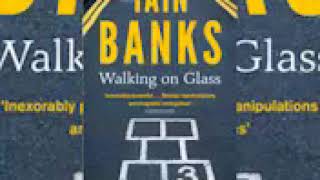 Iain M Banks Walking On Glass [upl. by Quin]