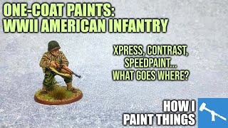 OneCoat Paints Speedpainting US Infantry for WWII Gaming How I Paint Things [upl. by Aehsat]