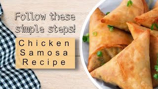 Chicken Samosa Recipe [upl. by Jarlath]