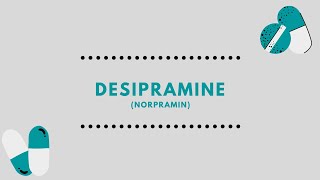 Desipramine Norpramin  DRUG CARD FOR NURSINGPAPTMD STUDENTS [upl. by Casey861]