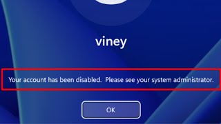 Fix Your Account Has been disabled Please see your System administrator Windows 1110 [upl. by Nnylanna]