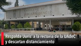 Respalda ‘Juris’ a la rectoría de la UAdeC y descartan distanciamiento [upl. by Ayekin243]