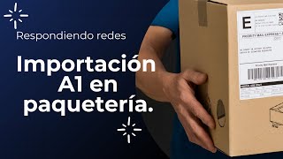 IMPORTACIONES AEREAS POR PAQUETERIAS  PEDIMENTO GLOBAL  PEDIMENTO T1  PEDIMENTO INDIVIDUAL A1 [upl. by Salbu]