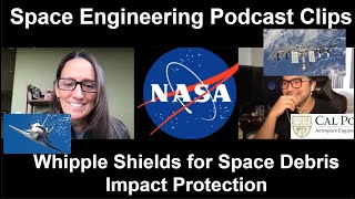 Spacecraft Whipple Shields for Space Debris  Space Engineering Podcast Clips 12 [upl. by Granlund]