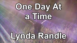 One Day At a Time  Lynda Randle Lyrics [upl. by Zaragoza]