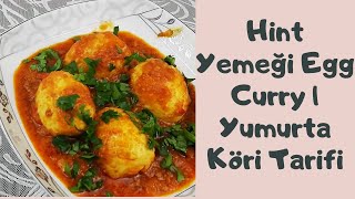 Hint Yemeği Egg Curry  Yumurta Köri Tarifi  Mükemmel Egg Curry eggcurry hintyemekleri chefesra [upl. by Wonacott]