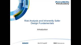 PetroSkills Risk Analysis and Inherently Safer Design Fundamentals  PetroAcademy eLearning [upl. by Wescott]