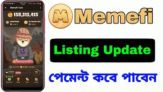 Memefi Listing Update  Memefi Coin Withdrawal Date l Memefi New Update [upl. by Yattirb586]