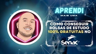 Como Conseguir Bolsas de Estudo 100 GRATUITAS no SENAC [upl. by Drawdesemaj144]