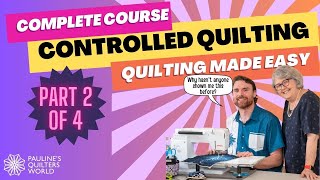 PQWThe Complete Course Of Controlled QuiltingPart 2 [upl. by Gustin]