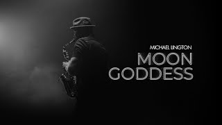 Michael Lington  Moon Goddess Official Music Video [upl. by Hooke654]