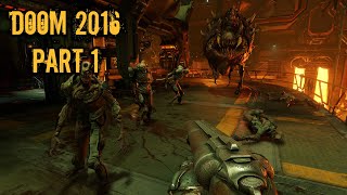 Ateriese Plays DOOM 2016  Part 1 [upl. by Kutchins174]