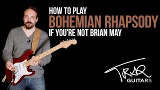 How to play the Bohemian Rhapsody solo if youre not Brian May [upl. by Eissac]