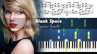 Taylor Swift  Blank Space  Advanced Piano Tutorial with Sheet Music [upl. by Felske]