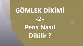 GÖMLEK DİKİMİ 2 Pens Nasıl Dikilir [upl. by Winson199]