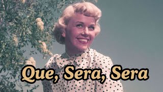 Doris Day  Que Sera Sera 1956 with Lyrics [upl. by Aihsyak]