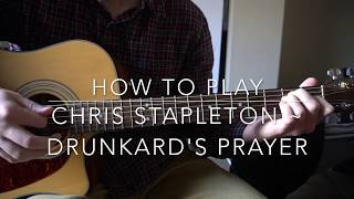 Drunkards Prayer  Chris Stapleton  Easy Guitar Lesson [upl. by Belmonte786]