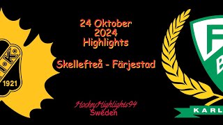 SKELLEFTEÅ VS FÄRJESTAD  24 OKTOBER 2024  SHL  HIGHLIGHTS [upl. by Bowrah]