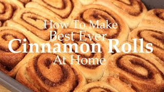 How to Make Cinnamon Rolls  Cinnamon Rolls At Home  Best Ever Cinnamon Roll RecipequotHow Its Madequot [upl. by Ailahtan]