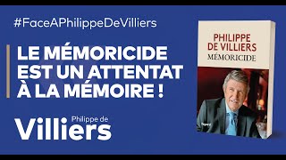 Philippe de Villiers  quotLe mémoricide est un attentat à la mémoire quot [upl. by Refinej715]