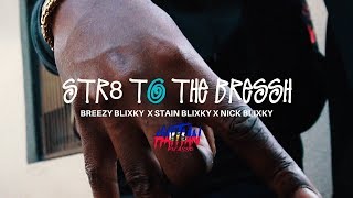 BREEZY BLIXKY X STAIN BLIXKY X NICK BLIXKY  STR8 TO THE BREESH  Dir By HaitianPicasso [upl. by Medorra]