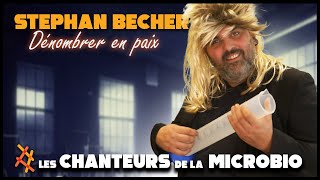 Dénombrer en paix  Stephan Becher  Les chanteurs de la microbio [upl. by Hollander178]