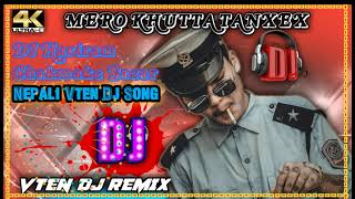 New Nepali Vten Dj Song  Nepali Dj Song Mero Khutta Tanchhesh Tan Mula Tan ☆ Dj Randi Ko Ban Vten [upl. by Nosreme492]