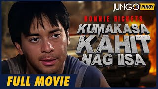 Kumakasa Kahit Nagiisa  Ronnie Rickets  Full Tagalog Action Movie [upl. by Eimam173]