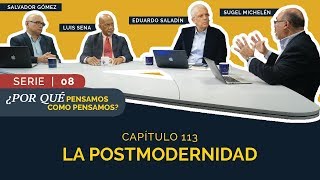 La Postmodernidad  Cap 113  Entendiendo los Tiempos  Temporada 2 [upl. by Wolram634]