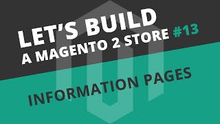 Information Pages Magento 2 CMS  Ep13 Lets build series [upl. by Lowrie154]