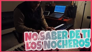 piano cover music No Saber de Ti Los Nocheros Cover rhodesaffair 🎹🎶 [upl. by Ijat145]