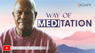 The Way of Meditation with Michael B Beckwith 111024 [upl. by Rezeile]