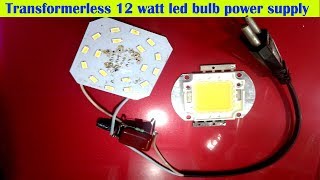 Transformerless 12 watt led bulb power supply [upl. by Isle]