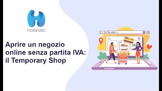 Aprire un Negozio Online senza Partita IVA Il Temporary Shop [upl. by Blinnie]