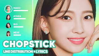 NiziU  Chopstick Line Distribution  Lyrics Karaoke PATREON REQUESTED [upl. by Esinehs]